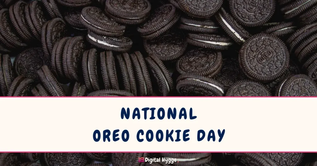 National Oreo Cookie Day March 6