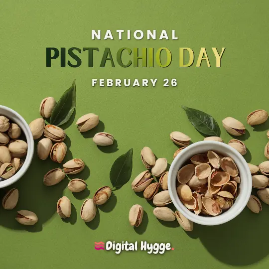 National Pistachio Day on February 26