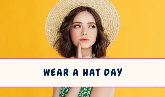 Wear A Hat Day