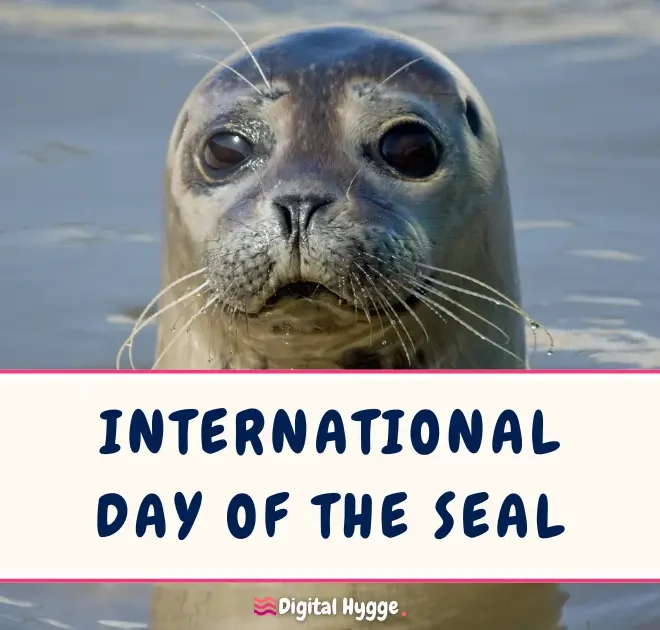 International Day of the Seal March 22