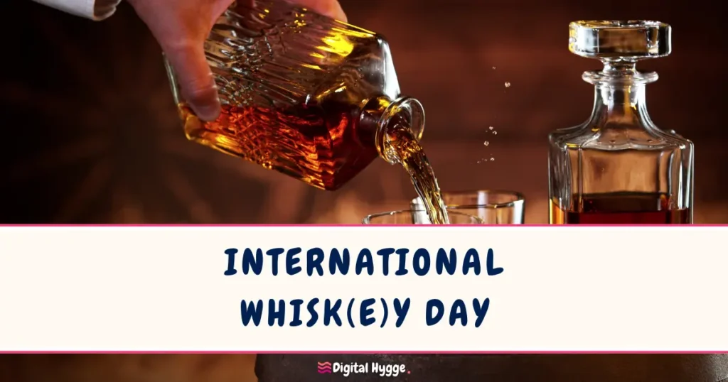 International Whisk(e)y Day March 27