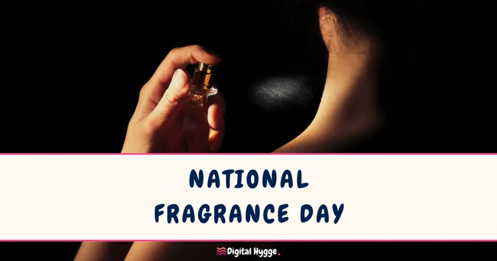 National Fragrance Day March 21