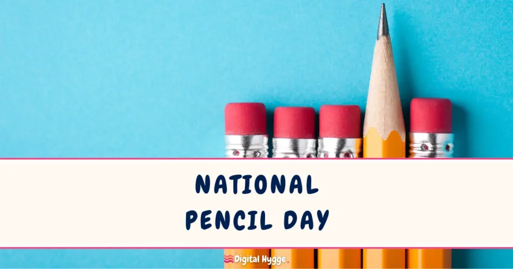National Pencil Day March 30