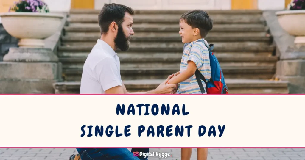 National Single Parent Day March 21