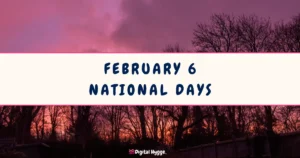 February 6 National Days