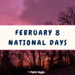 February 8 National Days