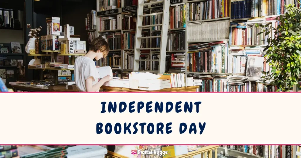 Independent Bookstore Day Last Saturday in April