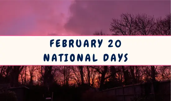 National Days on February 20