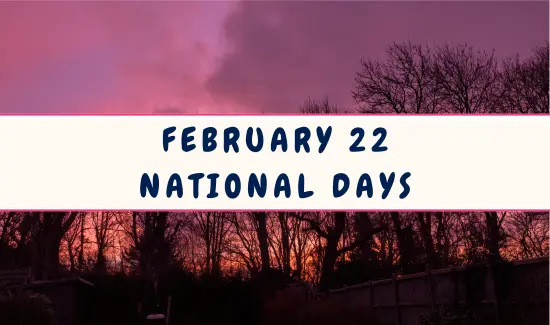 National Days on February 22