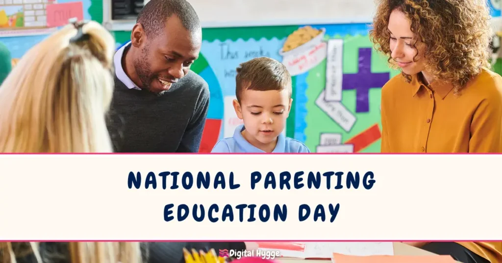 National Parenting Education Day First Friday in April