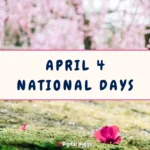 April 4 National Days