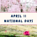 April 11 National Days