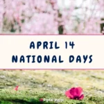 April 14 National Days