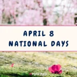 April 8 National Days