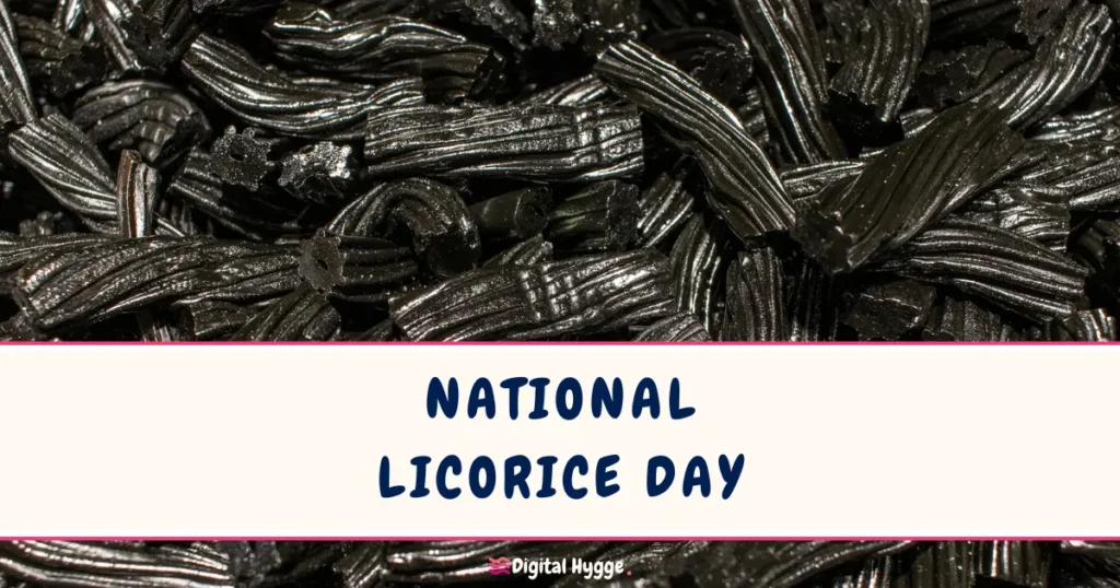 National Licorice Day April 12