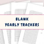 Blank Yearly Trackers