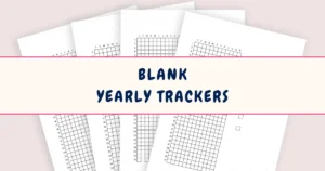Blank Yearly Trackers