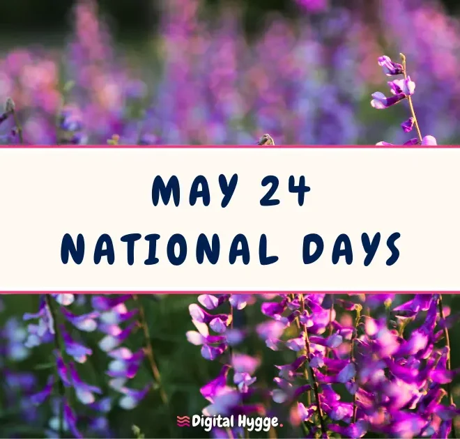 May 24 National Days