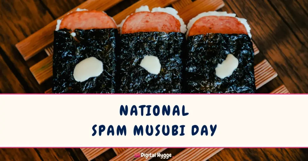 National Spam Musubi Day August 8