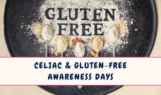 Celiac and Gluten-Free Awareness Days