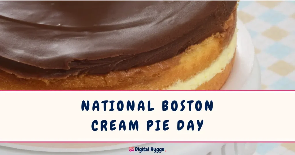 National Boston Cream Pie Day on October 23