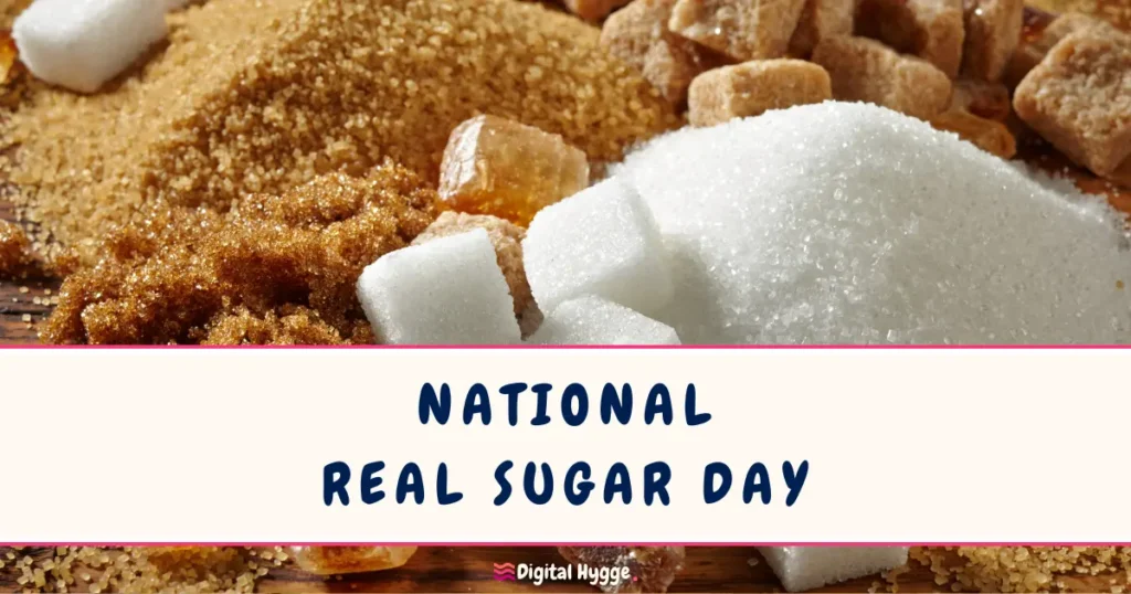 National Real Sugar Day on October 14