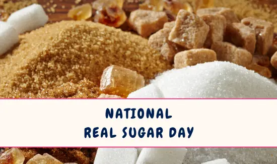 National Real Sugar Day