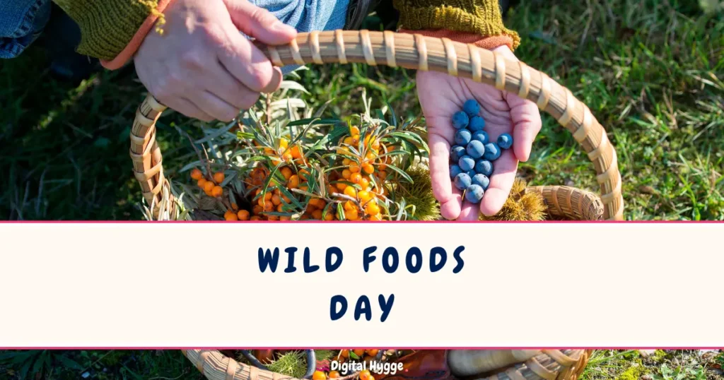 Wild Foods Day on October 28