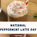National Peppermint Latte Day