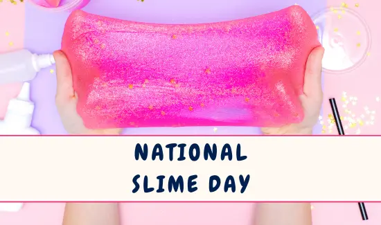 National Slime Day in December