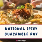 National Spicy Guacamole Day