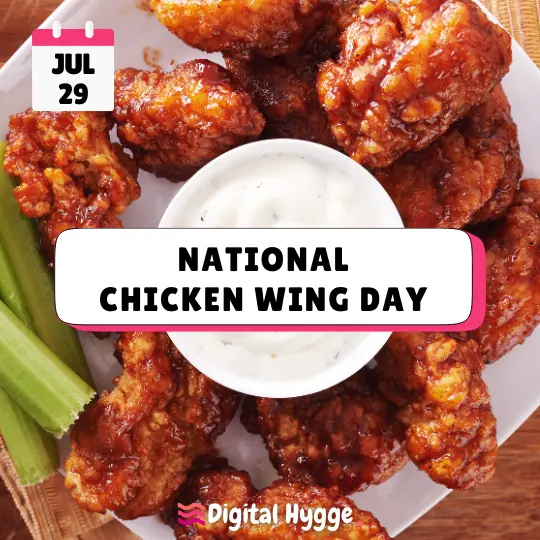National Chicken Wing Day on July 29
