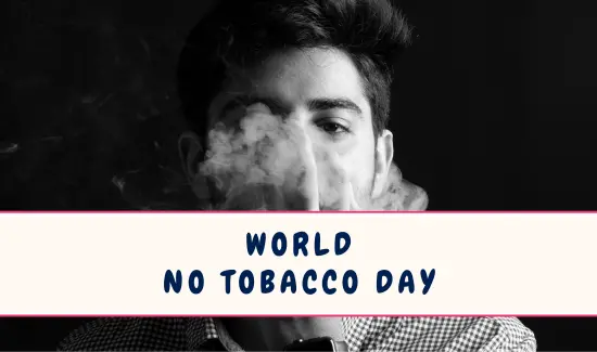 World No Tobacco Day in May