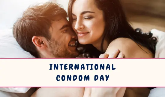 International Condom Day in February