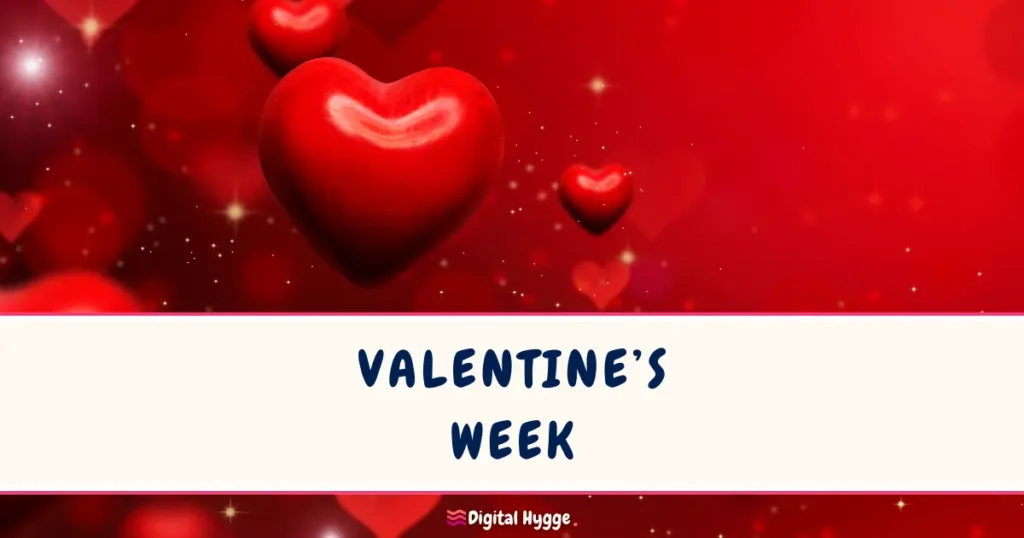 Valentine’s Week