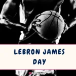 LeBron James Day