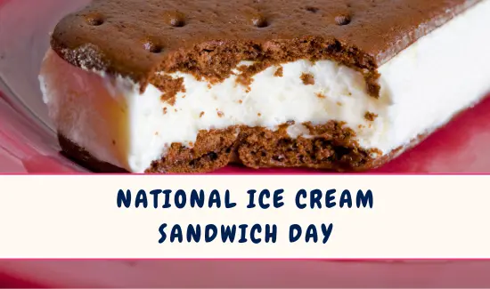 National Ice Cream Sandwich Day in August
