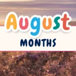 August Months