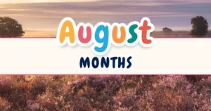 August Months